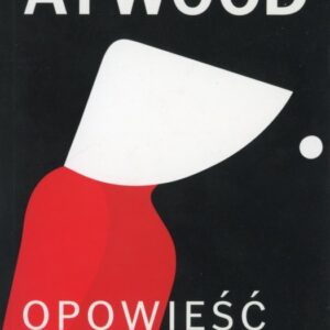 okładka książki OPOWIEŚĆ PODRĘCZNEJ Atwood