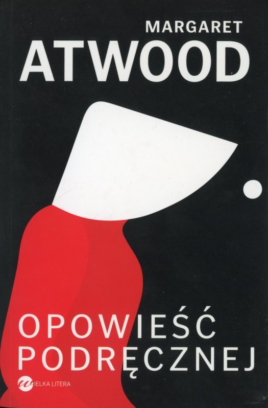 okładka książki OPOWIEŚĆ PODRĘCZNEJ Atwood