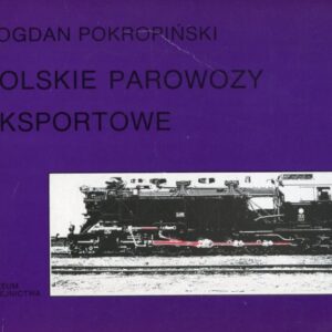 okładka książki POLSKIE PAROWOZY EKSPORTOWE