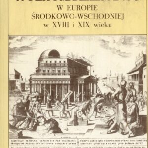 okładka książki WOLNOMULARSTWO W EUROPIE ŚRODKOWO-WSCHODNIEJ W XVIII I XIX WIEKU