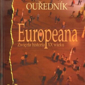 okładka książki EUROPEANA. ZWIĘZŁA HISTORIA XX WIEKU
