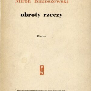 okładka książki - debiutanckiego tomu poezji Mirona Białoszewskiego "Obroty rzeczy".