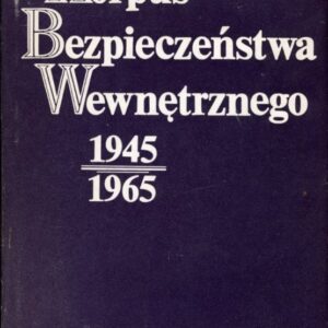 okładka książki KORPUS BEZPIECZEŃSTWA WEWNĘTRZNEGO 1945-1965