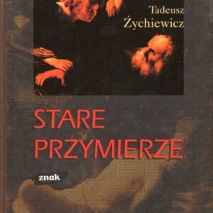 okładka książki STARE PRZYMIERZE Żychiewicza