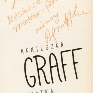 autograf Agnieszki Graff w książce MATKA FEMINISTKA